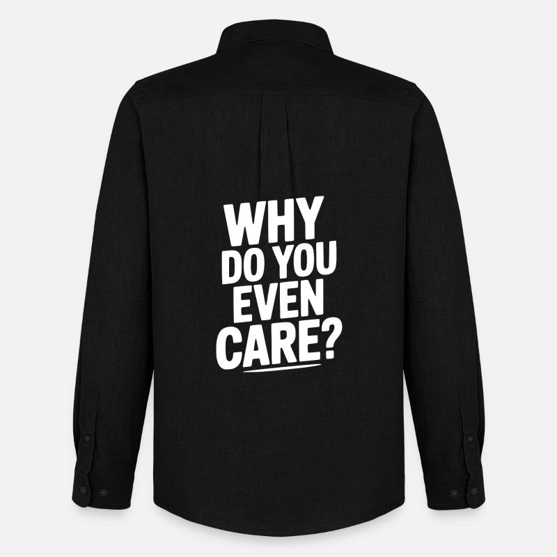 Why Do You Even Care? - Men's Oxford Shirt by Stanley/Stella - black