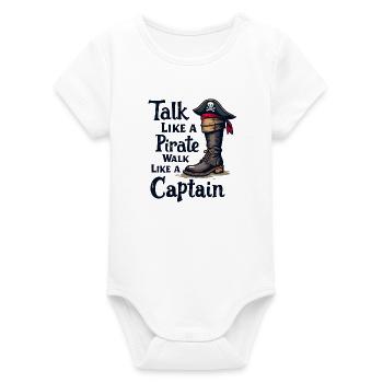 Talk Like a Pirate, Walk Like a Captain - Organic Short Sleeve Baby Bodysuit by Stanley/Stella - white - Front