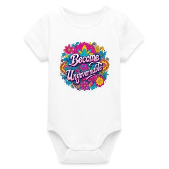 Become Ungovernable - Organic Short Sleeve Baby Bodysuit by Stanley/Stella - white - Front