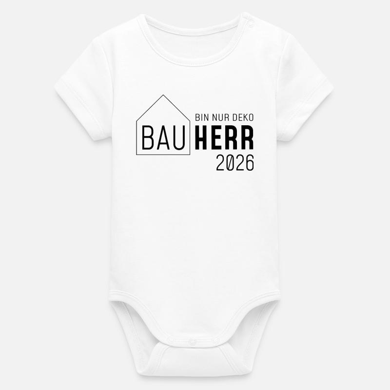 Builder 2026 - Je ne suis qu’une décoration ! - Body bébé manches courtes bio Stanley/Stella - blanc