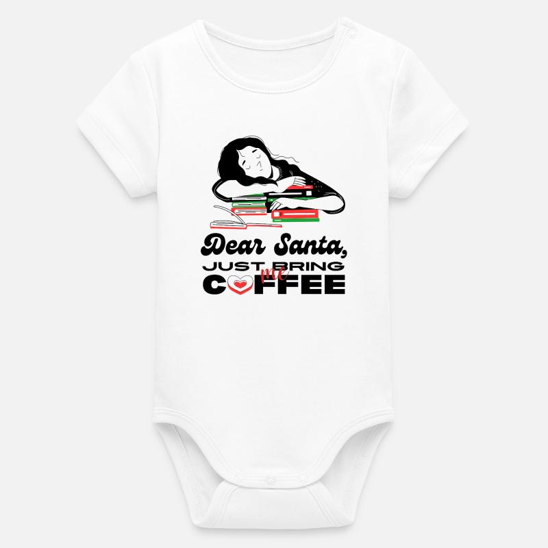 Cher Père Noël, apporte-moi juste un café - Body bébé manches courtes bio Stanley/Stella - blanc