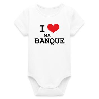 J’aime ma banque - Body bébé manches courtes bio Stanley/Stella - blanc - Devant