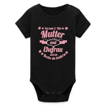 Mutter und Ehefrau Lustiger Spruch - Organic Kurzarm-Babybody von Stanley/Stella - Schwarz - Vorne