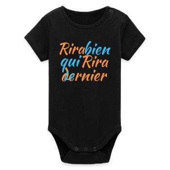 Rira bien qui rira le dernier - Body bébé manches courtes bio Stanley/Stella - noir - Devant