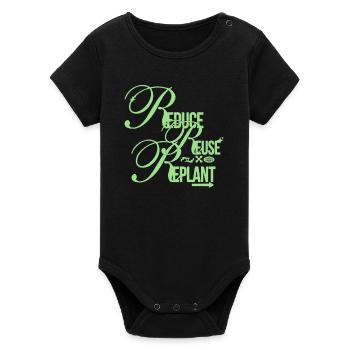 Reduce Reuse Replant Statement - Organic Short Sleeve Baby Bodysuit by Stanley/Stella - black - Front