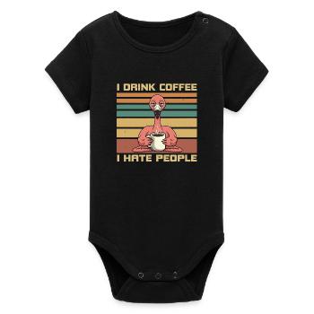 Funny Flamingo Drink Coffee and Hate People - Organic Short Sleeve Baby Bodysuit by Stanley/Stella - black - Front