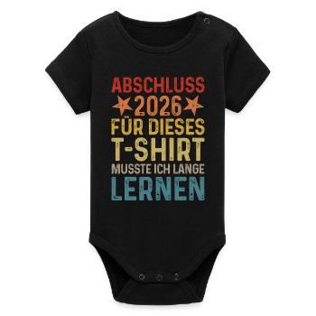 Diplôme 2026 J’ai dû étudier longtemps pour un T-shirt - Body bébé manches courtes bio Stanley/Stella - noir - Devant