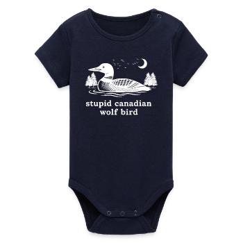 Stupid Canadian Wolf Bird Funny Loon Humor - Organic Short Sleeve Baby Bodysuit by Stanley/Stella - navy - Front