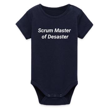 Scrum Master of Disaster - Organic Short Sleeve Baby Bodysuit by Stanley/Stella - navy - Front