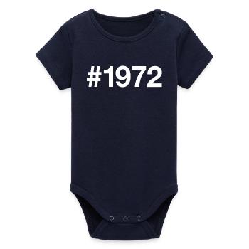 1972 Hashtag 54 years 54th birthday - Organic Short Sleeve Baby Bodysuit by Stanley/Stella - navy - Front