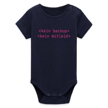 No Backup No Mercy - Kein Backup Kein Mitleid - Organic Kurzarm-Babybody von Stanley/Stella - Navy - Vorne