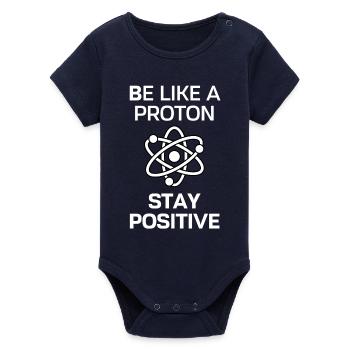 Stay Positive Like a Proton - Organic Short Sleeve Baby Bodysuit by Stanley/Stella - navy - Front