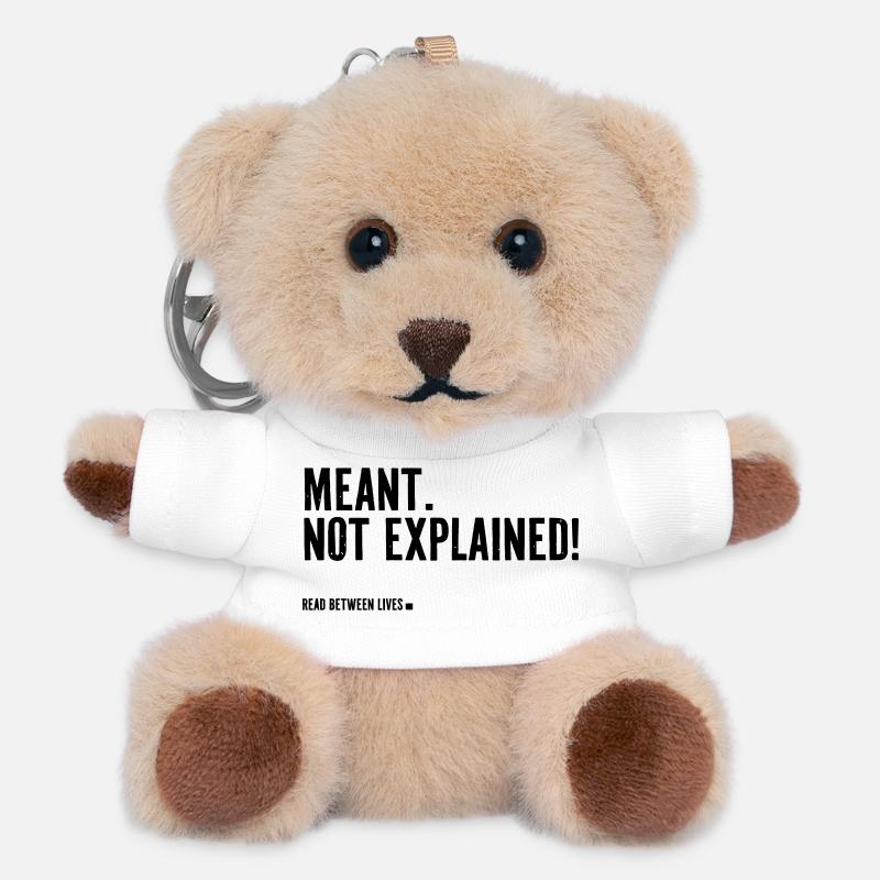 Meant. Not explained! - Teddy Schlüsselanhänger - Weiß