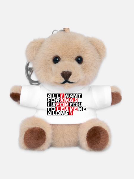 All I want for Xmas is for you to leave me alone! - Teddy Keyring - white