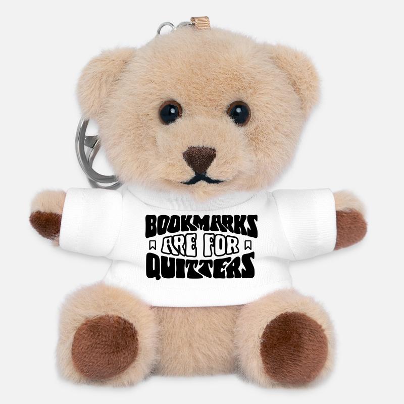 Bookmarks Are for Quitters - Teddy Keyring - white