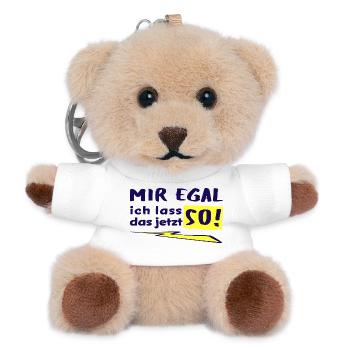 MIR EGAL - ICH LASS DAS JETZT SO! - Teddy Schlüsselanhänger - Weiß - Vorne