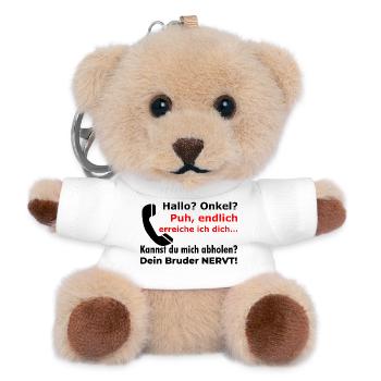 Hallo Onkel? Dein Bruder nervt! Lustiger Spruch - Teddy Schlüsselanhänger - Weiß - Vorne