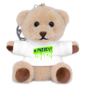 Be present at the moment here and now Quote Text - Teddy Keyring - white - Front