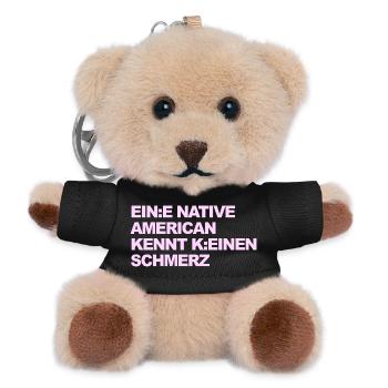 WOKE SATIRE: Ein Indianer kennt keinen Schmerz - Teddy Schlüsselanhänger - Schwarz - Vorne