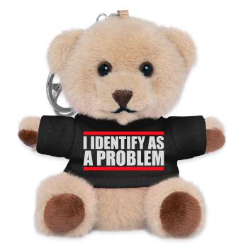 I Identify as a Problem Statement Cheeky Rebellious - Teddy Keyring - black - Front