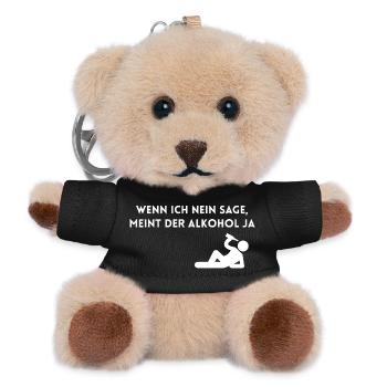 Wenn ich nein sage, meint der Alkohol ja! - Teddy Schlüsselanhänger - Schwarz - Vorne