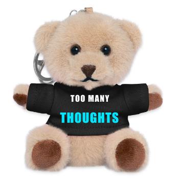 Too Many Thoughts – Lustiges Overthinking Shirt - Teddy Schlüsselanhänger - Schwarz - Vorne