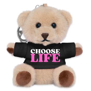 Choose Life - Statement fürs Leben! Was wählst du? - Teddy Schlüsselanhänger - Schwarz - Vorne