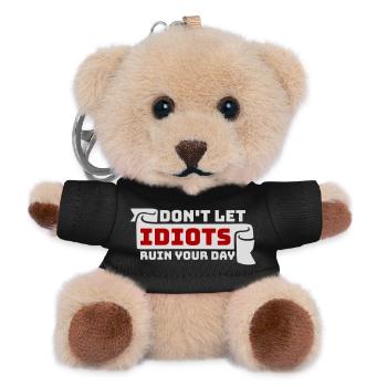 Don't Let Idiots Ruin Your Day Lustig Sarkastisch - Teddy Schlüsselanhänger - Schwarz - Vorne