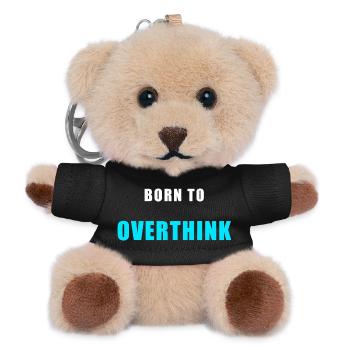 Born To Overthink – Lustiges Shirt Humor - Teddy Schlüsselanhänger - Schwarz - Vorne