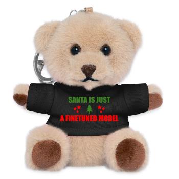 Der Weihnachtsmann ist nur ein feinabgestimmtes Modell - Teddy Schlüsselanhänger - Schwarz - Vorne