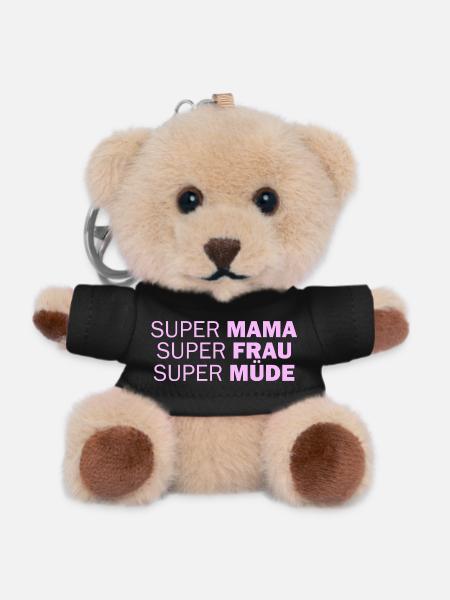 Super Mom Super Woman Super Tired - Teddy Keyring - black