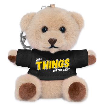Doing Things You Talk About - Teddy Schlüsselanhänger - Schwarz - Vorne