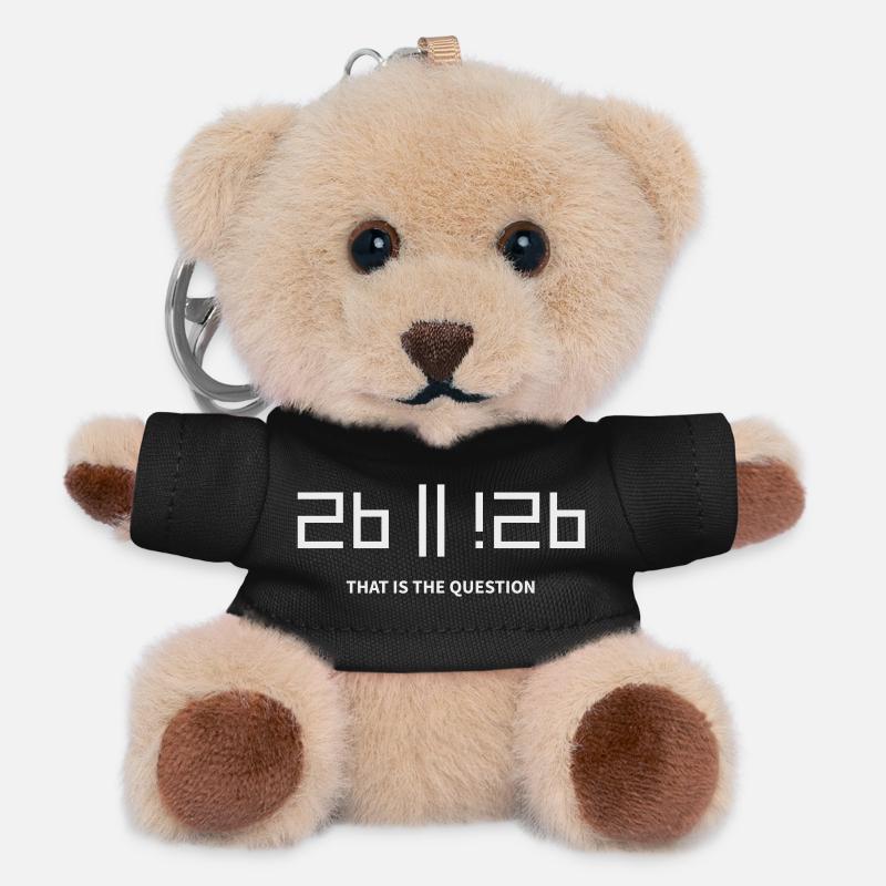 2b or !2b to be or not to be that is the question - Teddy Keyring - black
