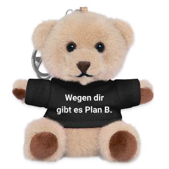 Wegen dir gibt es Plan B - Passiv Aggressiv - Teddy Schlüsselanhänger - Schwarz - Vorne