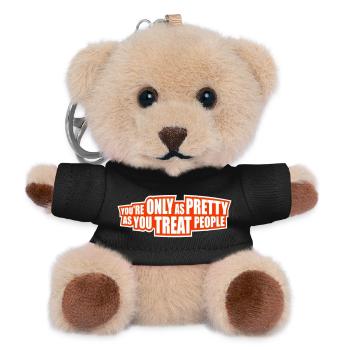 You're Only As Pretty As You Treat People Ehrlich - Teddy Schlüsselanhänger - Schwarz - Vorne