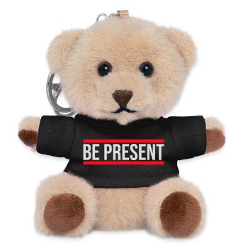 Be present at the moment here and now Quote Text - Teddy Keyring - black - Front