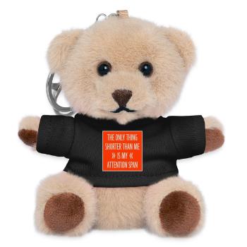 The Only Thing Shorter Than Me Is My Attention - Teddy Schlüsselanhänger - Schwarz - Vorne