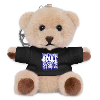 Being A Functional Adult Every Day Seems Excessive - Teddy Keyring - black - Front