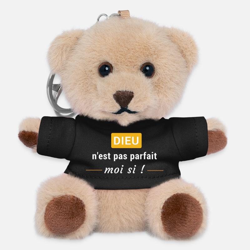 Dieu n'est pas parfait, moi si ! - Porte-clés ourson - noir