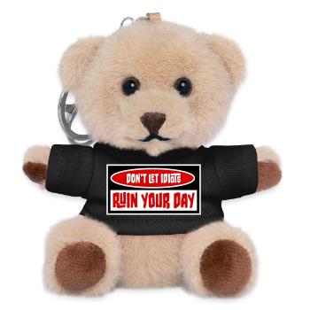 Don't Let Idiots Ruin Your Day Lustig Sarkastisch - Teddy Schlüsselanhänger - Schwarz - Vorne
