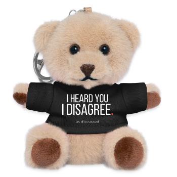 I Heard You Corporate Sarcasm Quote - Teddy Keyring - black - Front