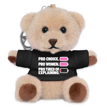 Pro Choice Pro Women Pro Tired Of Explaining - Teddy Schlüsselanhänger - Schwarz - Vorne