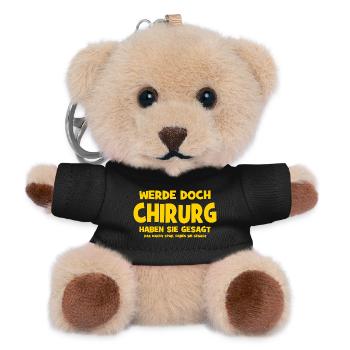 Werde doch Chirurg haben sie gesagt - Das macht Sp - Teddy Schlüsselanhänger - Schwarz - Vorne
