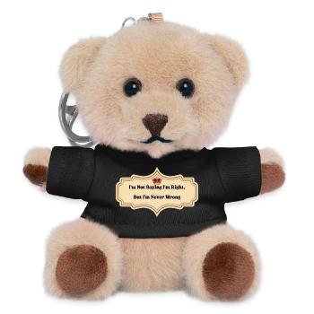 I'm Not Saying I'm Right But I'm Never Wrong | Fun - Teddy Keyring - black - Front