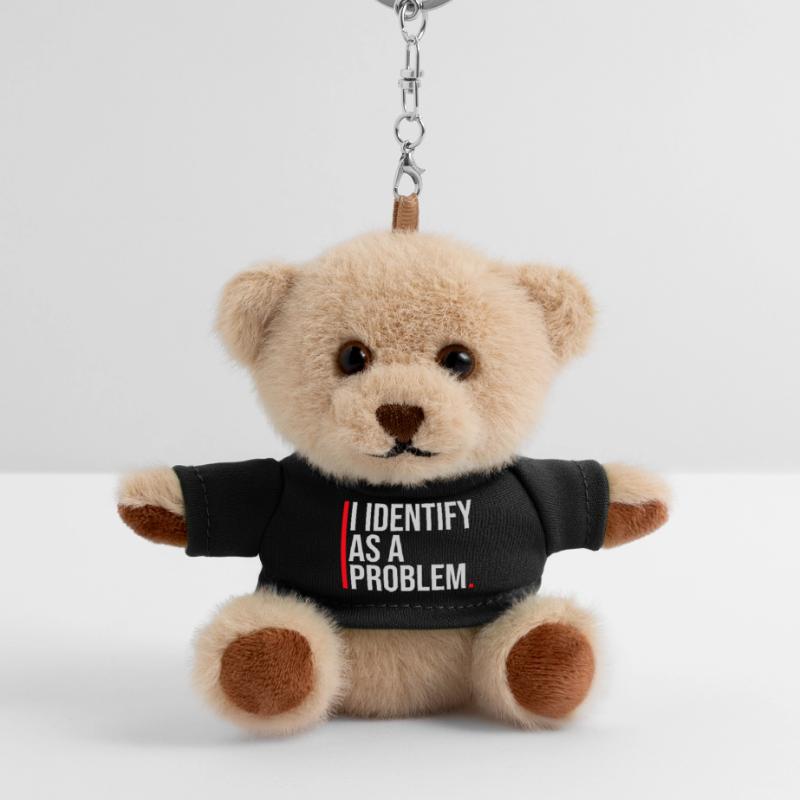 I Identify as a Problem Statement Cheeky Rebellious Teddy Keyring