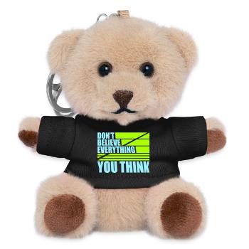 Don't Believe Everything You Think Saying Wisdom - Teddy Keyring - black - Front