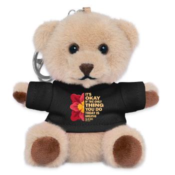 Es ist in Ordnung, wenn das Einzige, was der Atem ist, ist - Teddy Schlüsselanhänger - Schwarz - Vorne