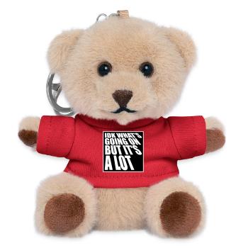 Idk What's Going On But It's A Lot Overwhelmed - Teddy Keyring - red - Front