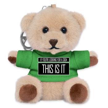 If You're Looking For A Sign This Is It Lustig - Teddy Keyring - green - Front