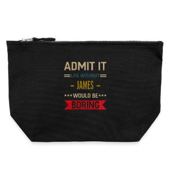 Admit It Life Without James Would Be Boring James - Pochette zippée en toile 22 x 23 cm - noir - Devant